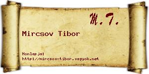 Mircsov Tibor névjegykártya